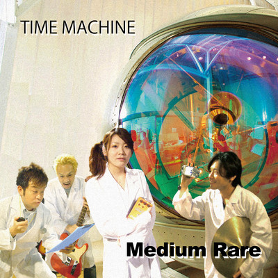 TIME MACHINE/Medium Rare