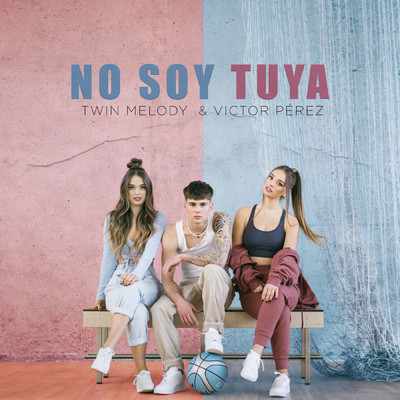 No Soy Tuya/Twin Melody／Victor Perez