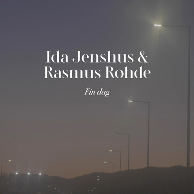 Ida Jenshus／Rasmus Rohde