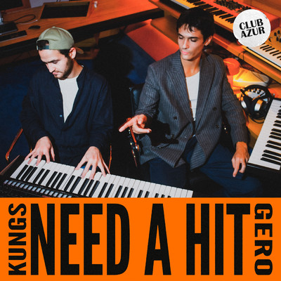 シングル/Need a Hit (Alternative Mix)/Kungs