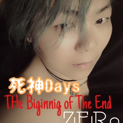 シングル/死神Days 〜TheBeginningOfTheEnd〜/ZERo