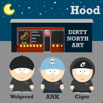 Hood/Ciger, ANK & Wolgreed
