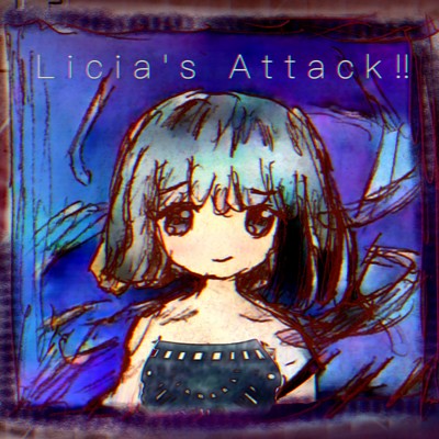 Licia's Attack！！/率円