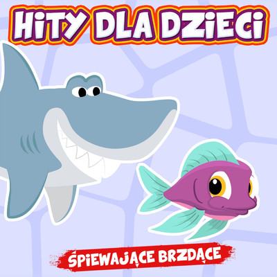 アルバム/Hity dla dzieci/Spiewajace Brzdace