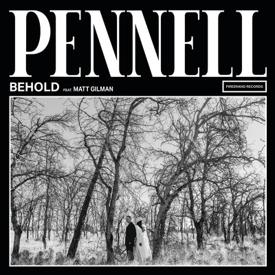 シングル/Behold (featuring Matt Gilman)/Pennell