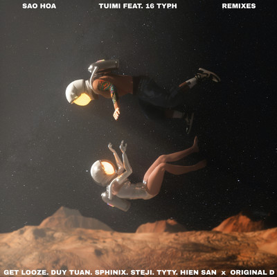 アルバム/Sao Hoa Remixes (featuring 16 Typh)/Tuimi