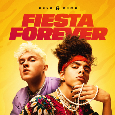 Fiesta Forever/Kayo & Kuma