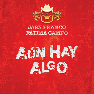 Aun Hay Algo/Jary Franco／Fatima Campo
