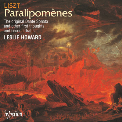 Liszt: Apres une lecture du Dante. Fantasia quasi Sonata, S. 158c/Leslie Howard