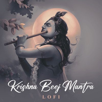 シングル/Krishna Beej Mantra (Lofi)/Rahul Saxena／Pratham