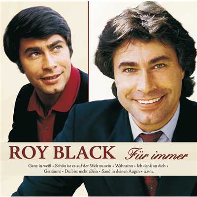 Unendlich ist die Liebe/Roy Black
