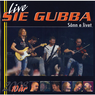 アルバム/Sann e livet - Live 10 ar/SIE GUBBA