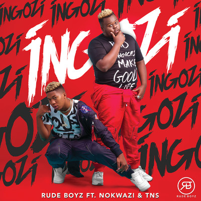 Ingozi (featuring Nokwazi, TNS)/Rudeboyz