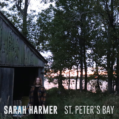 シングル/St. Peter's Bay/Sarah Harmer