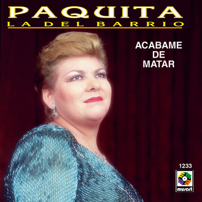 アルバム/Acabame De Matar/Paquita la del Barrio
