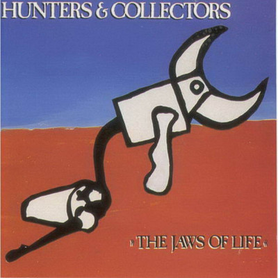 アルバム/The Jaws of Life/Hunters & Collectors