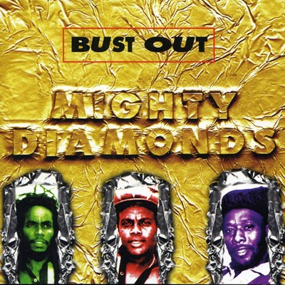 アルバム/Bust Out/Mighty Diamonds