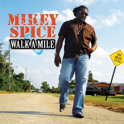アルバム/Walk A Mile/Mikey Spice