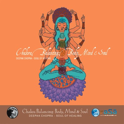 アルバム/Chakra Balancing: Body, Mind & Soul # 1/Deepak Chopra & Adam Plack