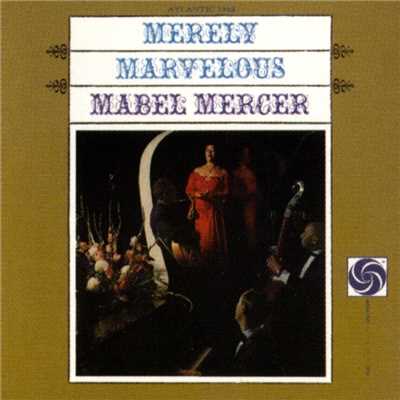 アルバム/Merely Marvelous With The Jimmy Lyon Trio/Mabel Mercer