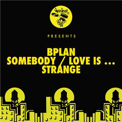Somebody ／ Love Is ... ／ Strange/BPlan