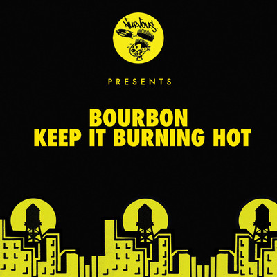 シングル/Keep It Burning Hot/Bourbon