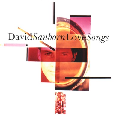 Love Songs/デヴィッド・サンボーン