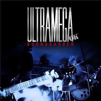 アルバム/Ultramega OK (Expanded Reissue)/サウンドガーデン