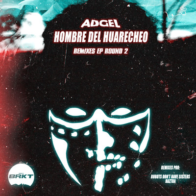 シングル/Hombre del Huaracheo (Raztha Remix)/Adgel