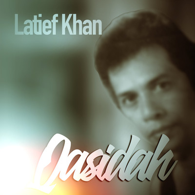 Qasidah/Latief Khan
