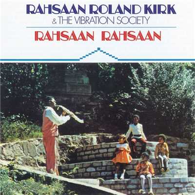Rahsaan Rahsaan/Rahsaan Roland Kirk & The Vibration Society