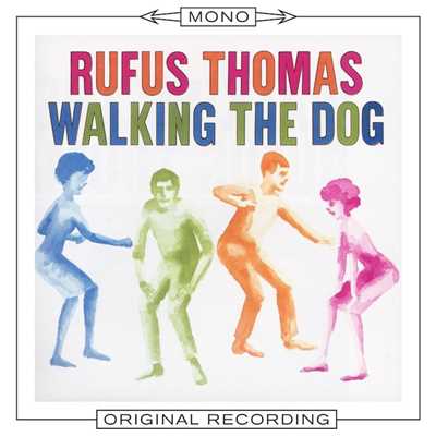 Walking the Dog (Mono)/Rufus Thomas