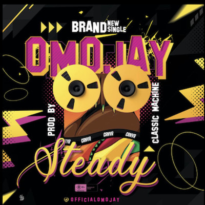 Steady/Omojay