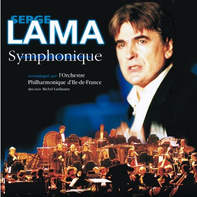 アルバム/Symphonique/Serge Lama
