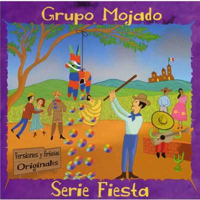 アルバム/Serie Fiesta/Grupo Mojado