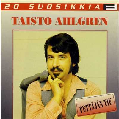 アルバム/20 Suosikkia ／ Pettajan tie/Taisto Ahlgren