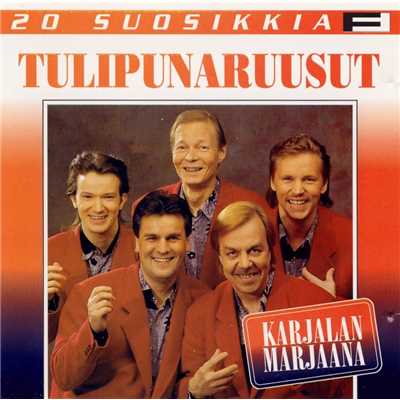 20 Suosikkia ／ Karjalan Marjaana/Tulipunaruusut