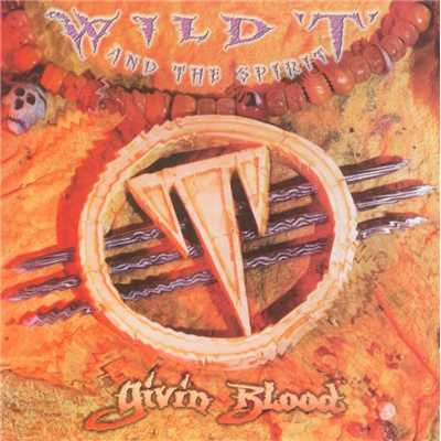 Wild Frontier/Wild T & The Spirit