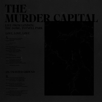 アルバム/Love, Love, Love ／ On Twisted Ground - Live from London/The Murder Capital