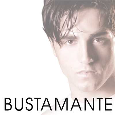 Dos Hombres Y Un Destino/Bustamante／Alex Casademunt