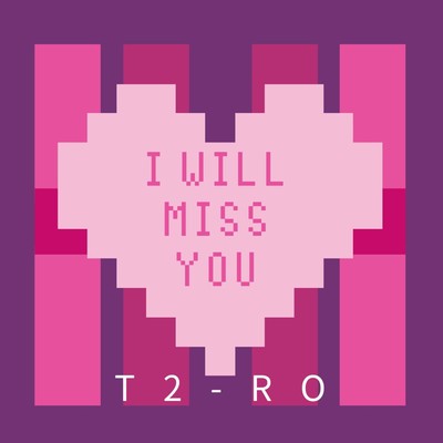 I Will Miss You/T2-RO