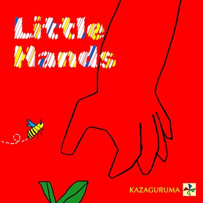 シングル/Little Hands/KAZAGURUMA