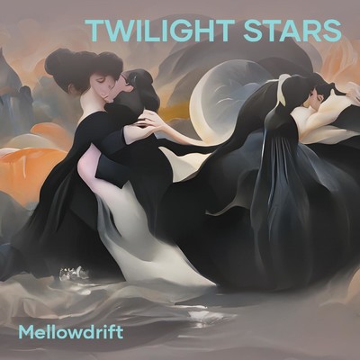 シングル/Twilight Stars/MellowDrift