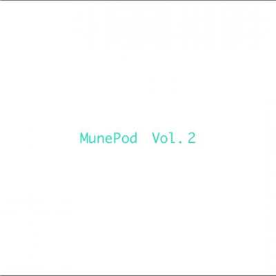 アルバム/MunePod Vol.2 (2013)/MunePod