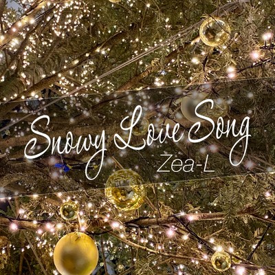 シングル/Snowy Love Song/Zea-L