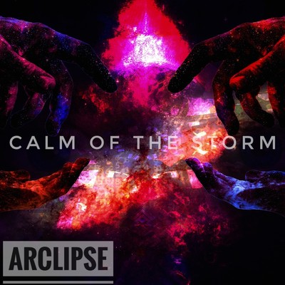 Calm of the Storm/Arclipse