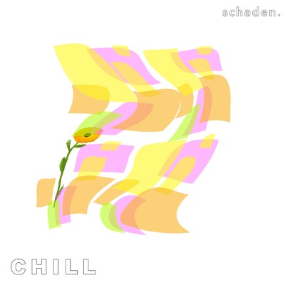 アルバム/CHILL/schaden.