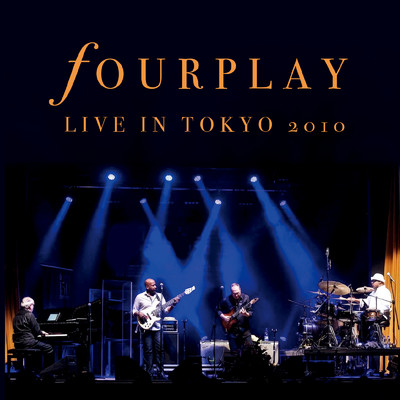 ライヴ・イン・トーキョー2010 (Live)/Fourplay