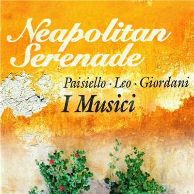 Neapolitan Serenade/イ・ムジチ合奏団