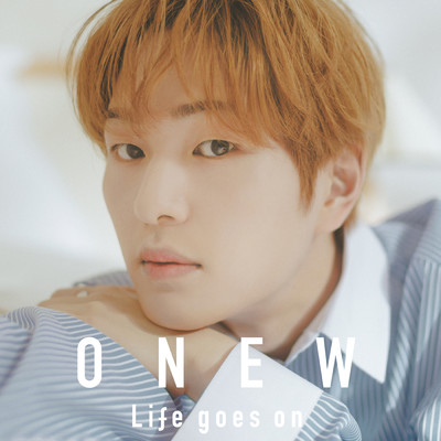 Life goes on/ONEW